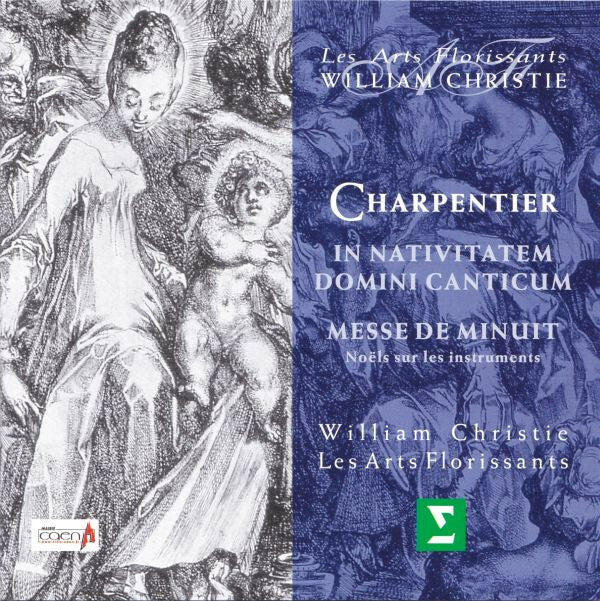 Livrenpoche : Charpentier* - Les Arts Florissants, William Christie - In Nativitatem Domini Canticum - Messe De Minuit (Noël Sur Les Instruments) -  - CD