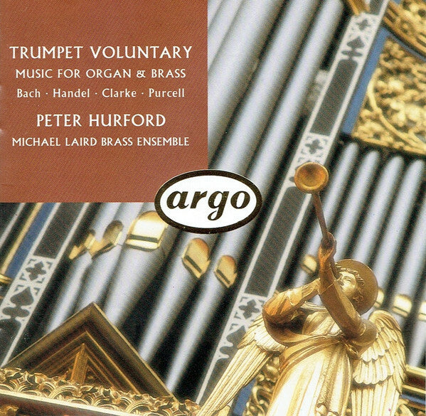 Livrenpoche : Peter Hurford, Michael Laird Brass Ensemble - Trumpet Voluntary (Music For Organ And Brass) - , Michael Laird Brass Ensemble - CD