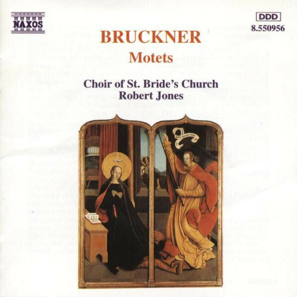 Livrenpoche : Bruckner* / Choir Of St. Bride's Church, Robert Jones (3) - Motets - Bruckner, Choir Of St. Bride's Church, Robert Jones (3) - CD