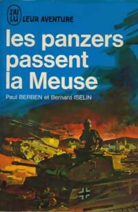 Livrenpoche : Les panzers passent la Meuse - Bernard Iselin - Livre