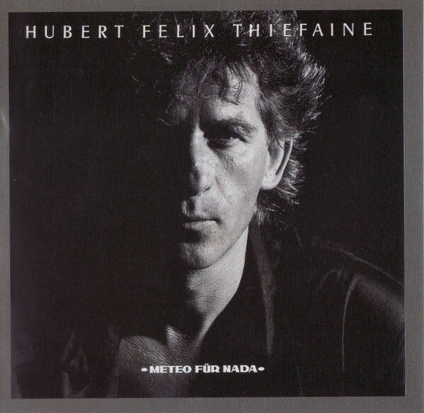 Livrenpoche : Hubert Félix Thiefaine* - Météo Für Nada - Hubert Félix Thiefaine - CD