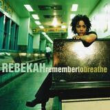 Livrenpoche : Rebekah - Remember To Breathe - Rebekah - CD