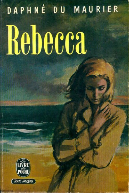 Livrenpoche : Rebecca - Daphne Du Maurier - Livre