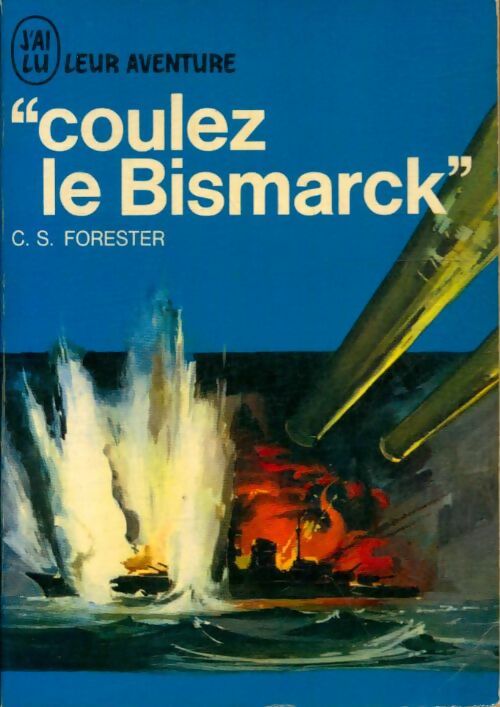 Livrenpoche : Coulez le Bismarck - Cecil Scott Forester - Livre