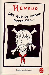 Livrenpoche : Dès que le chant soufflera - Renaud - Livre