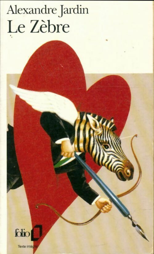Livrenpoche : Le zèbre - Alexandre Jardin - Livre