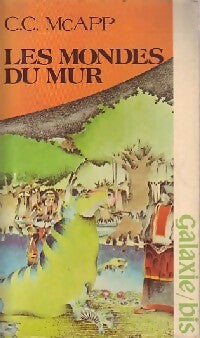 Livrenpoche : Les mondes du mur - C.C. McApp - Livre