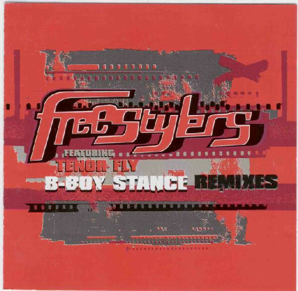 Livrenpoche : Freestylers Featuring Tenor Fly - B-Boy Stance Remixes - Freestylers Featuring Tenor Fly - CD