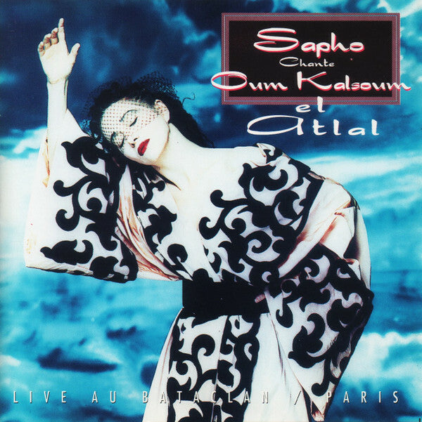 Livrenpoche : Sapho - Sapho Chante Oum Kalsoum El Atlal - Sapho - CD