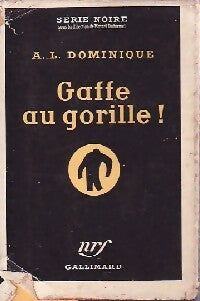 Gaffe au gorille ! - Antoine-L. Dominique - Livre