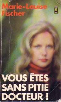 Livrenpoche : Vous êtes sans pitié, docteur ! - Marie-Louise Fischer - Livre