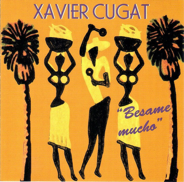 Livrenpoche : Xavier Cugat - Besame Mucho - Xavier Cugat - CD