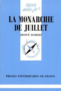 Livrenpoche : La monarchie de juillet - Hervé Robert - Livre