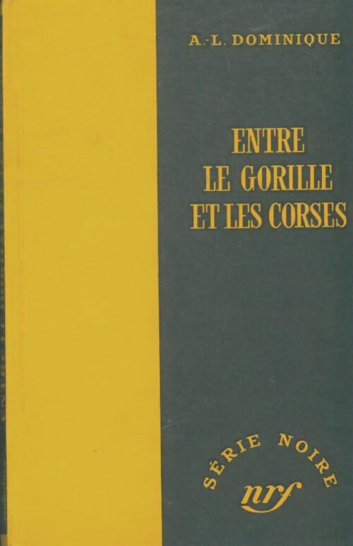 Livrenpoche : Entre le gorille et les corses - Antoine-L. Dominique - Livre