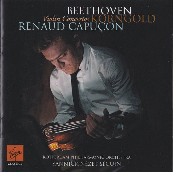 Livrenpoche : Beethoven*, Korngold*, Renaud Capuçon / Rotterdam Philharmonic Orchestra*, Yannick Nézet-Séguin - Violin Concertos - Beethoven, Renaud Capuçon, Korngold, Rotterdam Philharmonic Orchestra, Yannick Nézet-Séguin - CD