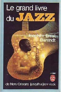 Livrenpoche : Le grand livre du jazz - Joachim Ernst Berendt - Livre