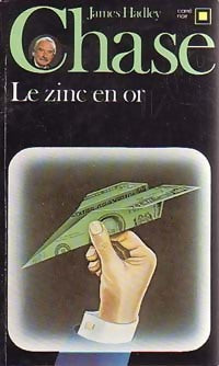 Livrenpoche : Le zinc en or - James Hadley Chase - Livre