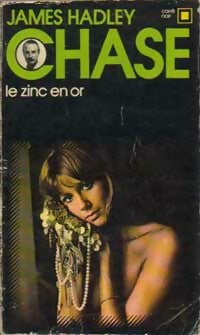 Livrenpoche : Le zinc en or - James Hadley Chase - Livre