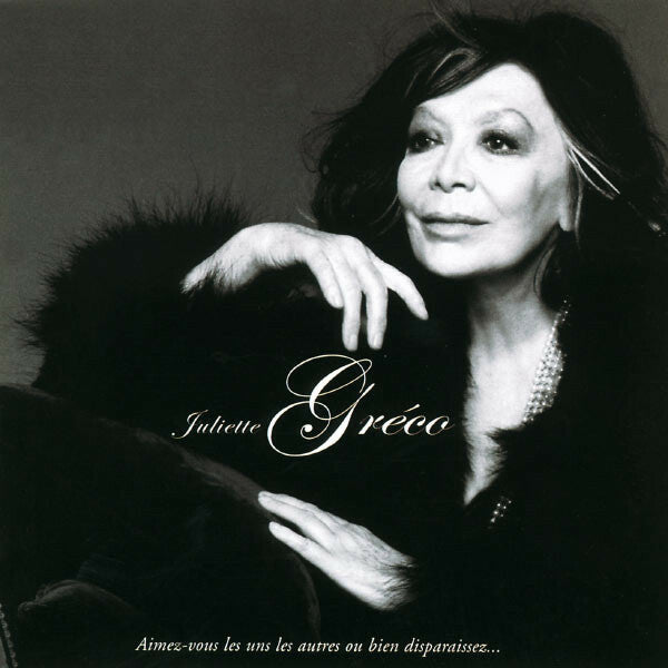 Livrenpoche : Juliette Gréco - Aimez-vous Les Uns Les Autres Ou Bien Disparaissez... - Juliette Gréco - CD