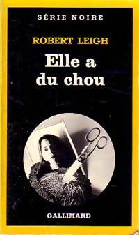 Livrenpoche : Elle a du chou - Robert Leigh - Livre
