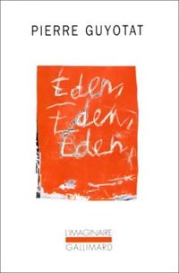 Livrenpoche : Eden, éden, éden - Pierre Guyotat - Livre
