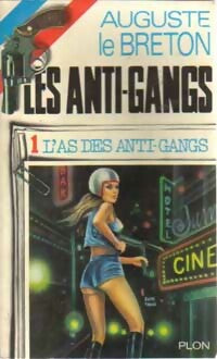 Livrenpoche : L'as des anti-gangs - Auguste Le Breton - Livre