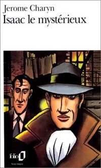 Livrenpoche : Isaac le mystérieux (le ver et le solitaire) - Jerome Charyn - Livre