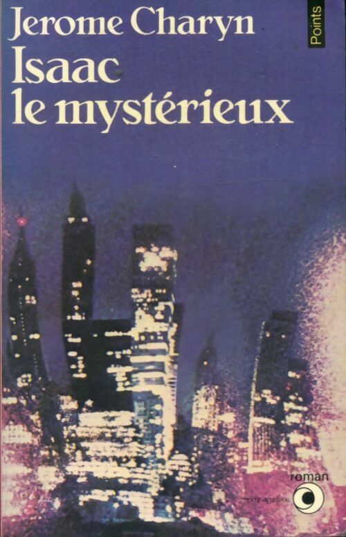 Livrenpoche : Isaac le mystérieux (le ver et le solitaire) - Jerome Charyn - Livre