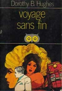 Livrenpoche : Voyage sans fin - Dorothy B. Hughes - Livre