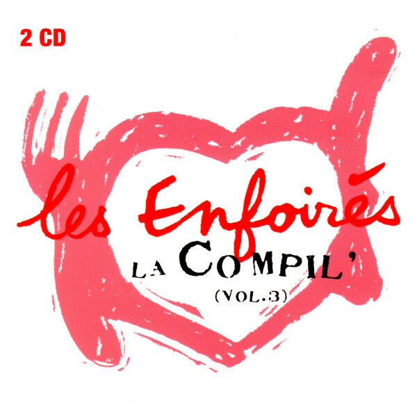 Livrenpoche : Les Enfoirés - La Compil' (Vol. 3) - Les Enfoirés - CD