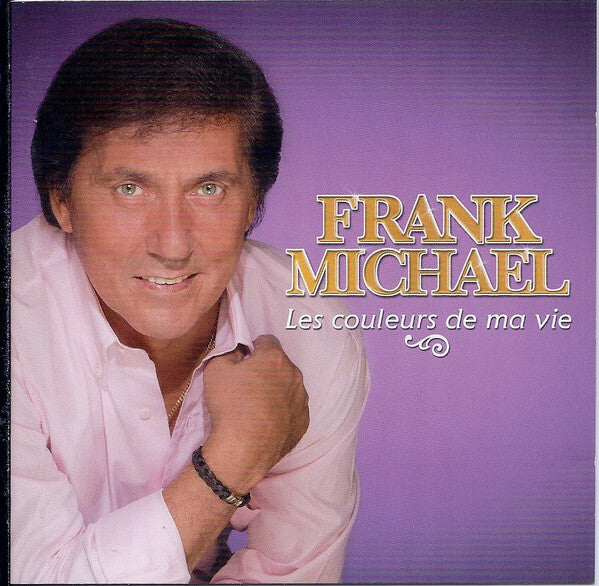 Livrenpoche : Frank Michael - Les Couleurs De Ma Vie - Frank Michael - CD