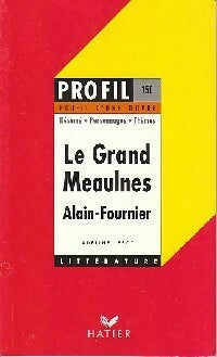 Le grand Meaulnes - Alain Fournier -  Profil - Livre
