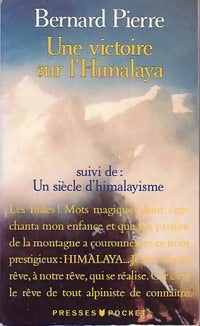 Une victoire sur l'Himalaya - Bernard Pierre -  Pocket - Livre