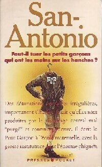 Livrenpoche : Faut-il tuer les petits garçons qui ont les mains sur les hanches ? - San-Antonio - Livre