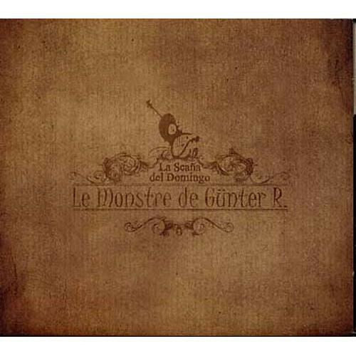 Livrenpoche : La Scaña Del Domingo - Le Monstre De Günter R. - La Scaña Del Domingo - CD