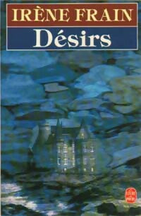 Livrenpoche : Désirs - Irène Frain - Livre