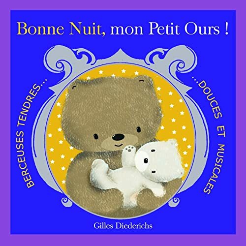 Livrenpoche : Bonne Nuit Mon Petit Ours - Gilles Diederichs - CD