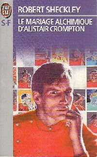 Le mariage alchimique d'Alistair Crompton - Robert Sheckley - Livre