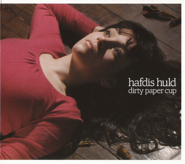 Livrenpoche : Hafdis Huld - Dirty Paper Cup - Hafdis Huld - CD