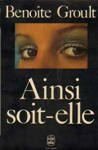 Livrenpoche : Ainsi soit-elle - Benoîte Groult - Livre