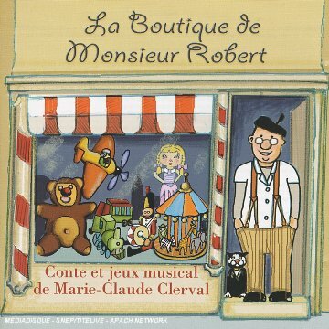 Livrenpoche : La Boutique De Monsieur Robert - Marie-Claude Clerval - CD