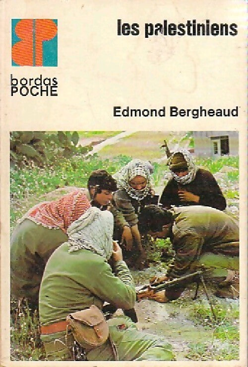 Les Palestiniens - Edmond Bergheaud - Livre