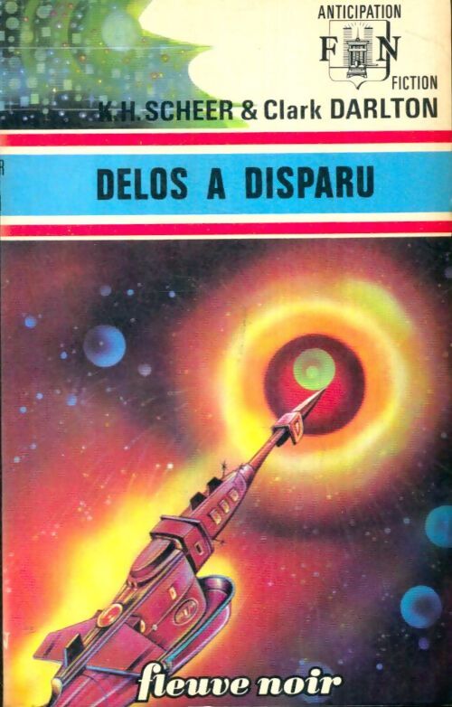 Livrenpoche : Délos a disparu - Karl Herbert Scheer, Clark Darlton - Livre
