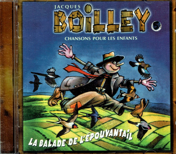 Livrenpoche : Jacques Boilley - La balade de l'épouvantail - Jacques Boilley - CD