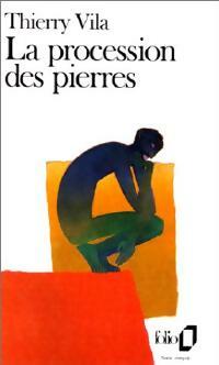 Livrenpoche : La procession des pierres - Thierry Vila - Livre