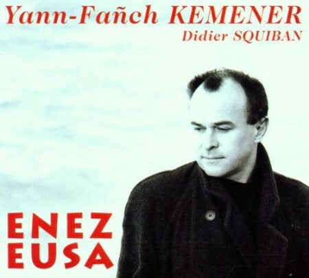 Livrenpoche : Yann-Fañch Kemener, Didier Squiban - Enez Eusa - Didier Squiban, Yann-Fañch Kemener - CD