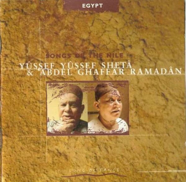 Livrenpoche : Yûssef Yûssef Shetâ* & 'Abdel Ghaffâr Ramadân* - Songs Of The Nile - Yûssef Yûssef Shetâ & 'Abdel Ghaffâr Ramadân - CD