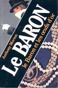Livrenpoche : Le Baron et les oeufs d'or - Anthony Morton - Livre
