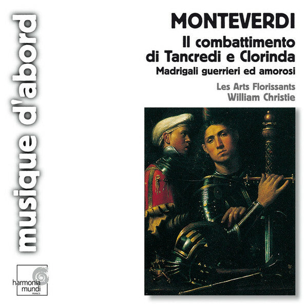 Livrenpoche : Monteverdi*, Les Arts Florissants, William Christie - Il Combattimento Di Tancredi E Clorinda - Madrigali Guerrieri Ed Amorosi - William Christie, Les arts florissants, Monteverdi - CD