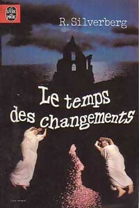 Livrenpoche : Le temps des changements - Robert Silverberg - Livre